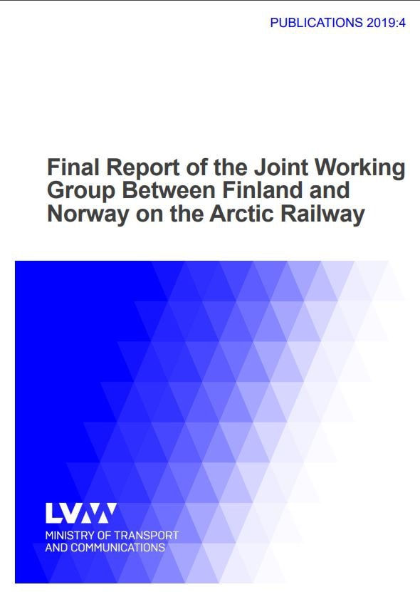 Final Report of the Joint Working Group Between Finland and Norway on the Arctic Railway